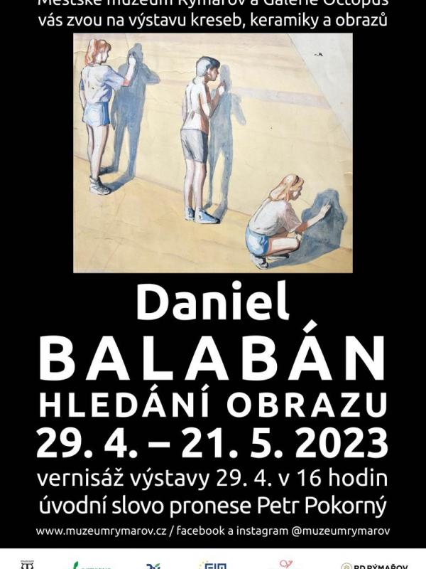 DANIEL BALABÁN: HLEDÁNÍ OBRAZU, 29.4.-21.5.2023