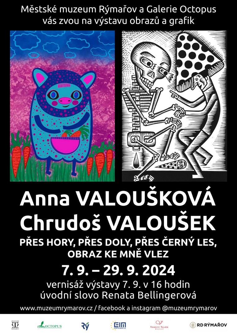 ANNA VALOUŠKOVÁ - CHRUDOŠ VALOUŠEK: PŘES HORY, PŘES DOLY, PŘES ČERNÝ LES, OBRAZ KE MNĚ VLEZ, 7.-29.9.2024