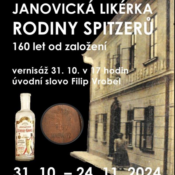 JANOVICKÁ LIKÉRKA RODINY SPITZERŮ, 31.10.-24.11.2024