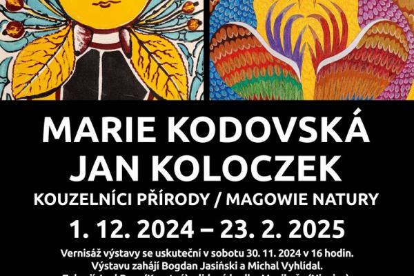 MARIE KODOVSKÁ - JAN KOLOCZEK: KOUZELNÍCI PŘÍRODY, 1.12.2024-23.2.2025