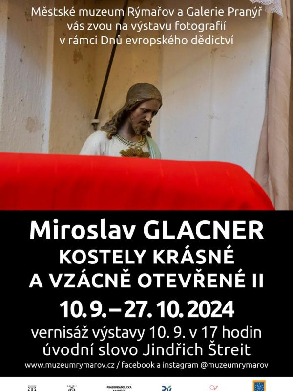 MIROSLAV GLACNER: KOSTELY KRÁSNÉ A VZÁCNĚ OTEVŘENÉ II, 10.9.-27.10.2024