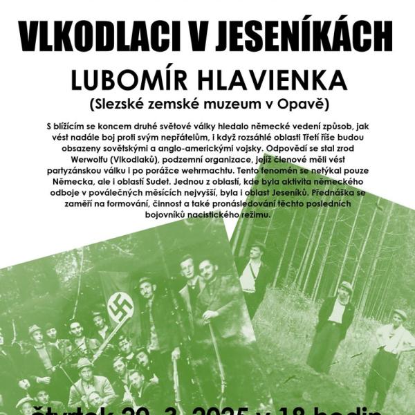 PŘEDNÁŠKA LUBOMÍRA HLAVIENKY VLKODLACI V JESENÍKÁCH, 20.3.2025